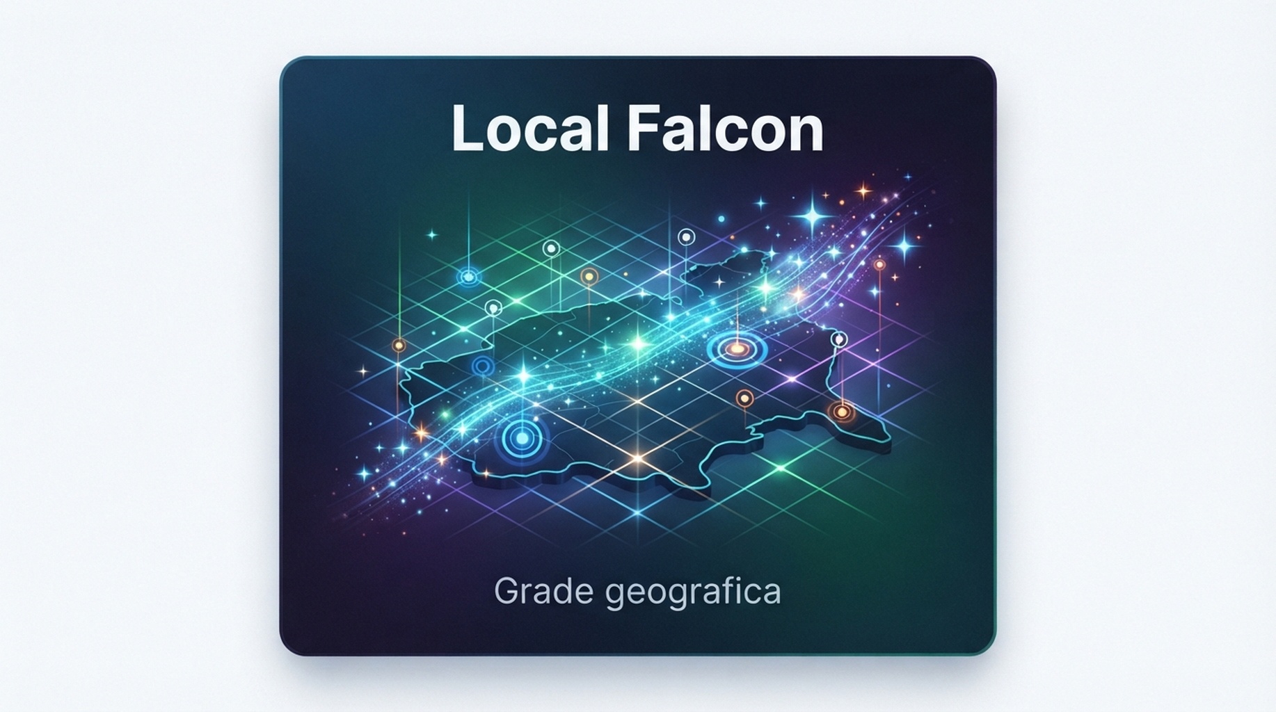Cartao Local Falcon para grade geografica, rankings por area e visibilidade com IA