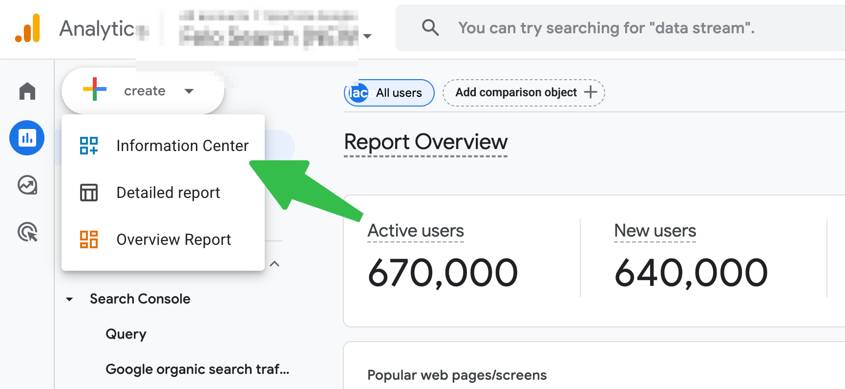 Menu Cipta terbuka dalam Google Analytics, menunjukkan tiga entri dengan anak panah hijau dilukis pada entri pertama, berlabel Pusat maklumat, di atas Laporan terperinci dan Laporan gambaran keseluruhan, dengan halaman Gambaran keseluruhan laporan di belakangnya